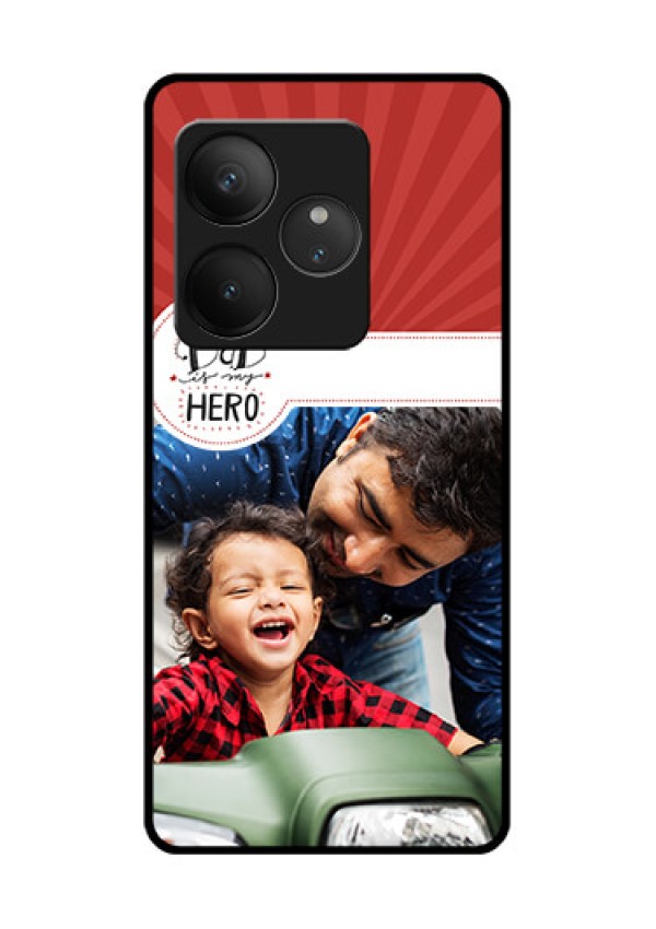 Realme GT 6 Custom Glass Phone CaseMy Dad Hero Design
