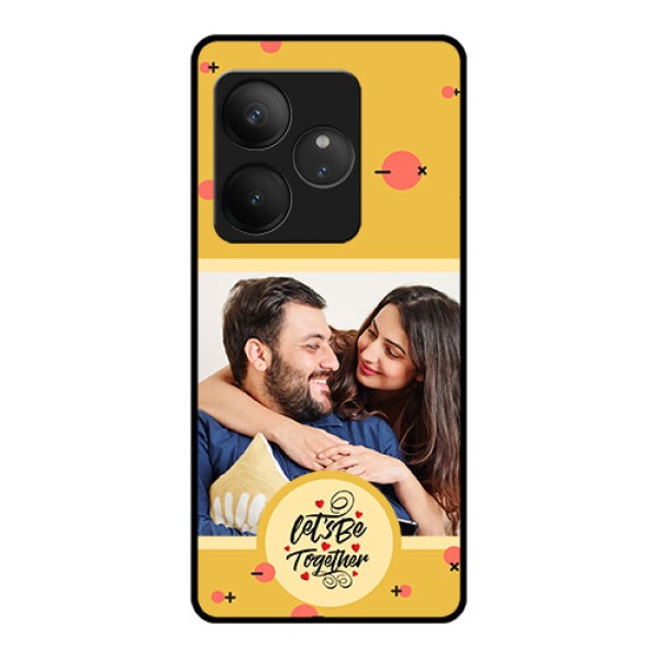 Realme GT 6 Custom Glass Phone CaseLets Be Together Design Realme GT 6 Custom Glass Phone CaseLets Be Together Design