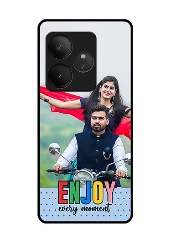 Realme GT 6T 5G Custom Glass Phone CaseEnjoy Every Moment Design