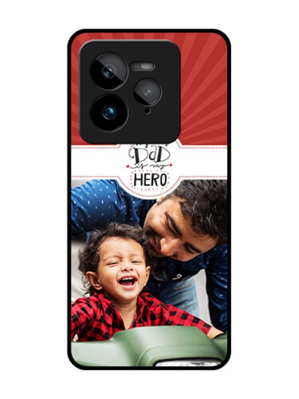 Custom Realme GT 7 Pro Custom Glass Phone Case - My Dad Hero Design