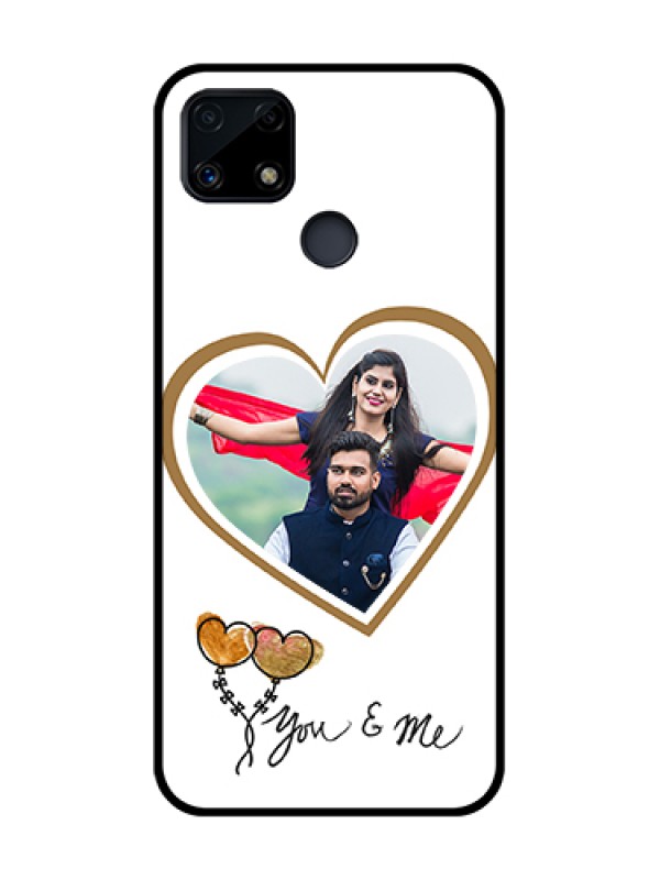 Custom Realme Narzo 20 Custom Glass Mobile Case  - You & Me Design
