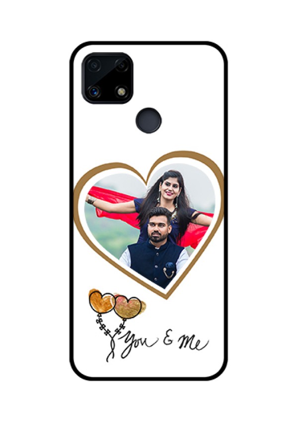 Realme Narzo 20 Custom Glass Mobile Case  - You & Me Design
