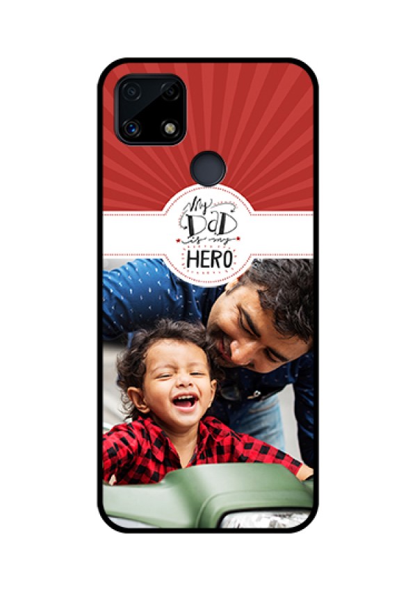 Realme Narzo 20 Photo Printing on Glass Case  - My Dad Hero Design