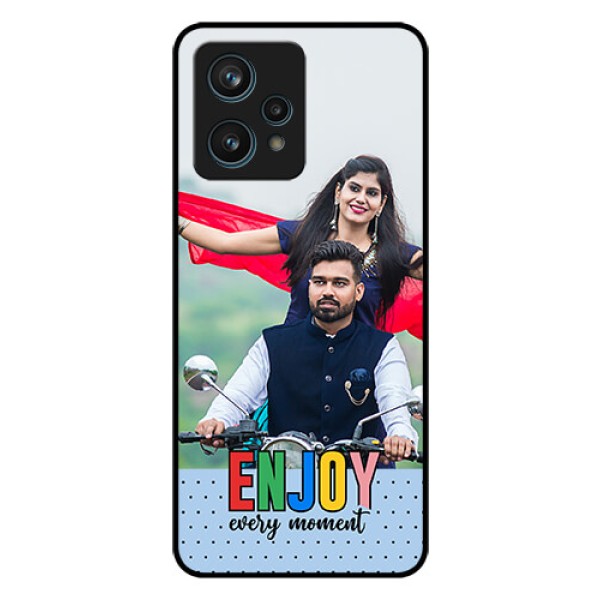 Narzo 50 Pro 5G Photo Printing on Glass Case - Enjoy Every Moment Design Narzo 50 Pro 5G Photo Printing on Glass Case - Enjoy Every Moment Design