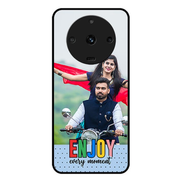 Realme Narzo 60 5G Photo Printing on Glass Case - Enjoy Every Moment Design Realme Narzo 60 5G Photo Printing on Glass Case - Enjoy Every Moment Design