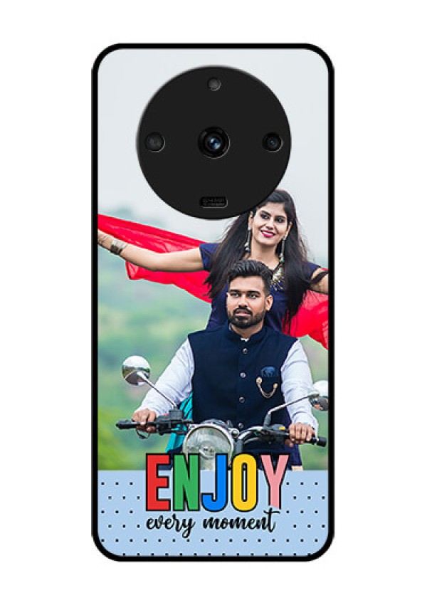 Realme Narzo 60 5G Photo Printing on Glass Case - Enjoy Every Moment Design