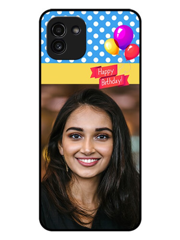 Custom Galaxy A03 Custom Glass Mobile Case - Happy Birthday Design