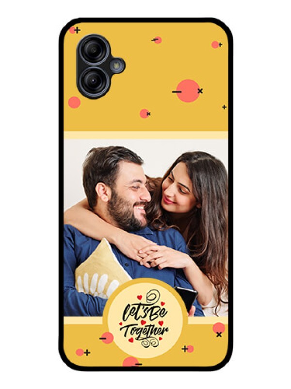 Custom Galaxy A04e Photo Printing on Glass Case - Lets be Together Design