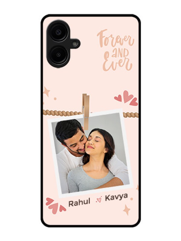 Custom Samsung Galaxy A06 Custom Glass Phone CaseForever And Ever Love Design