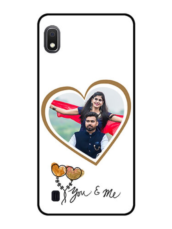 Custom Galaxy A10 Custom Glass Mobile Case - You & Me Design