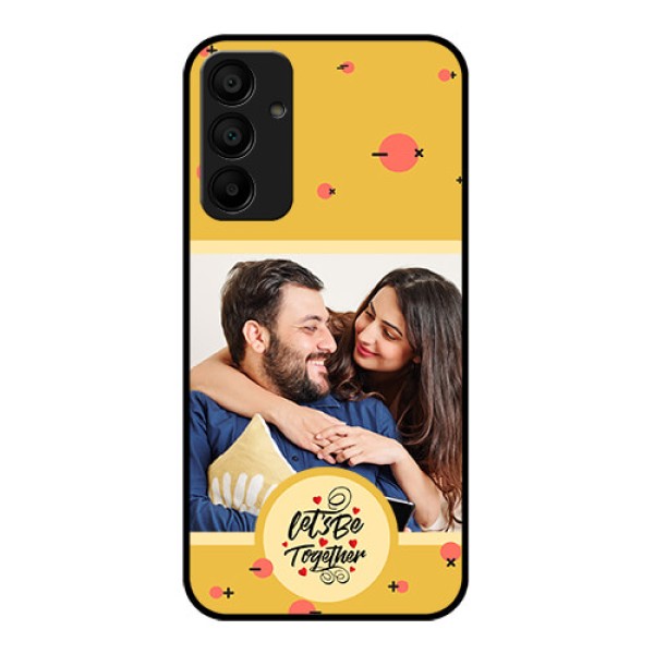 Samsung Galaxy A15 5G Custom Glass Phone Case - Lets Be Together Design