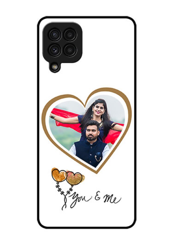 Galaxy A22 4G Custom Glass Mobile Case  - You & Me Design