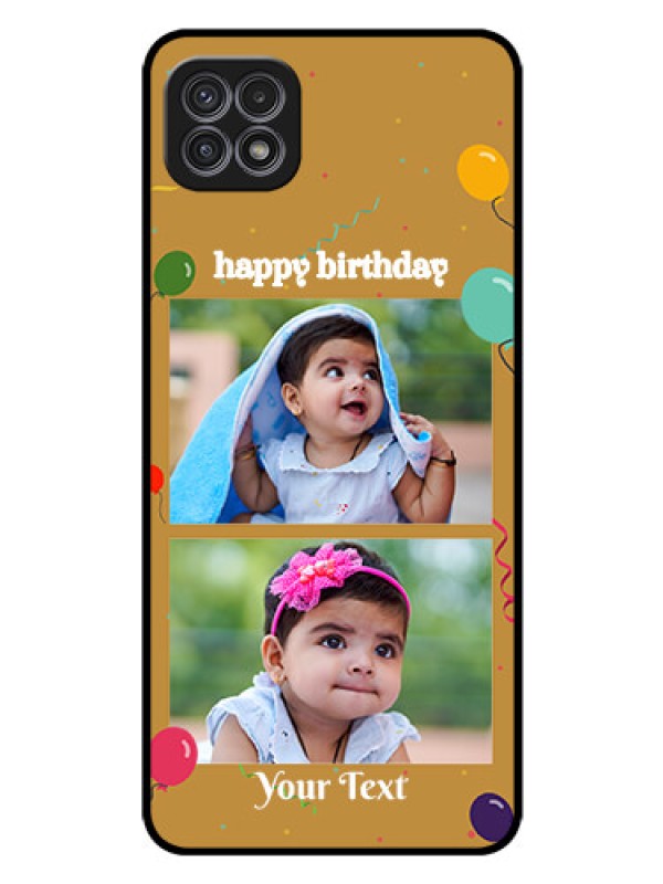 Custom Galaxy A22 5G Personalized Glass Phone Case - Image Holder with Birthday Celebrations Design