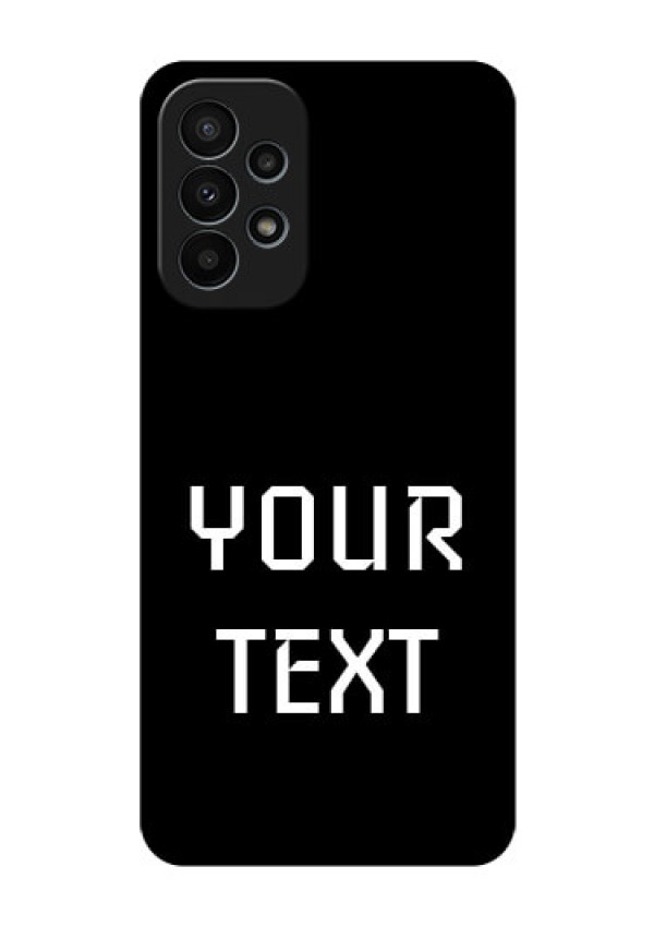 Galaxy A23 4G Your Name on Glass Phone Case