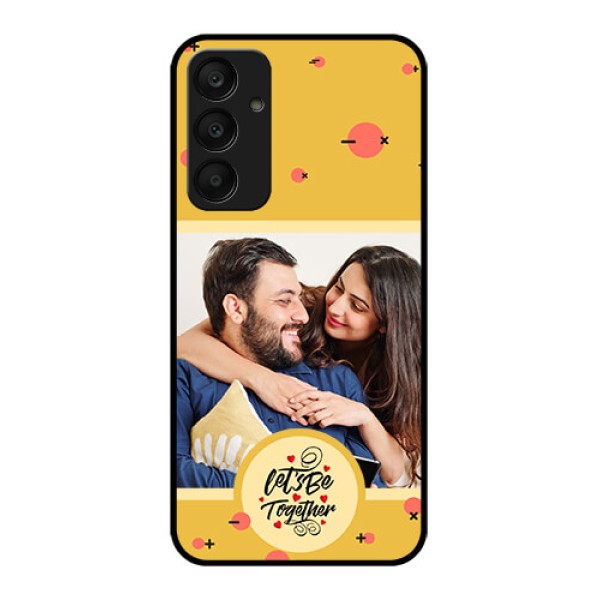 Samsung Galaxy A25 5G Custom Glass Phone Case - Lets Be Together Design