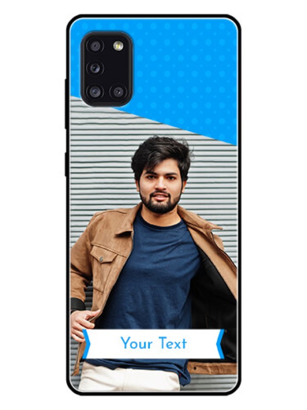 Custom Galaxy A31 Photo Printing on Glass Case  - Simple Blue Color Design
