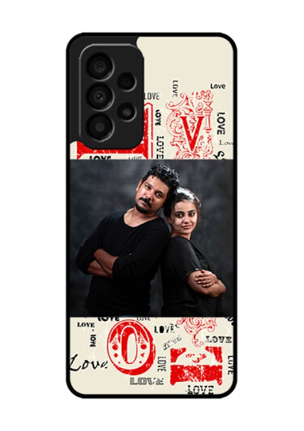 Galaxy A33 5G Photo Printing on Glass Case - Trendy Love Design Case