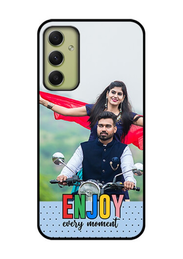 Galaxy A34 5G Photo Printing on Glass Case - Enjoy Every Moment Design