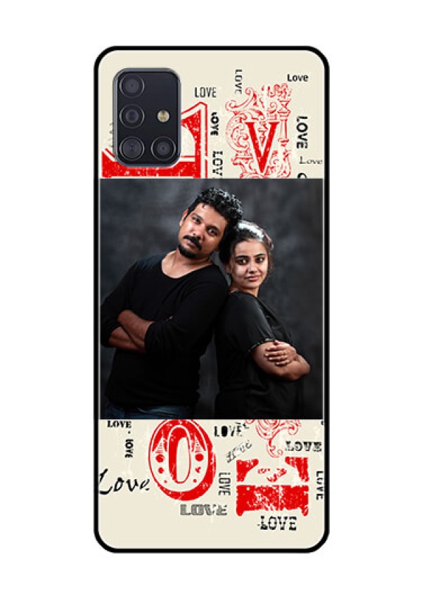 Galaxy A51 Photo Printing on Glass Case  - Trendy Love Design Case
