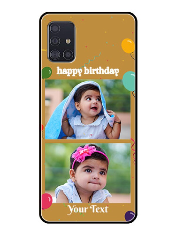 Custom Galaxy A51 Personalized Glass Phone Case  - Image Holder with Birthday Celebrations Design