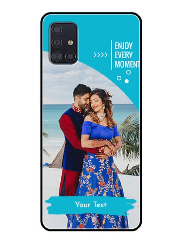 Custom Galaxy A51 Custom Glass Mobile Case  - Happy Moment Design