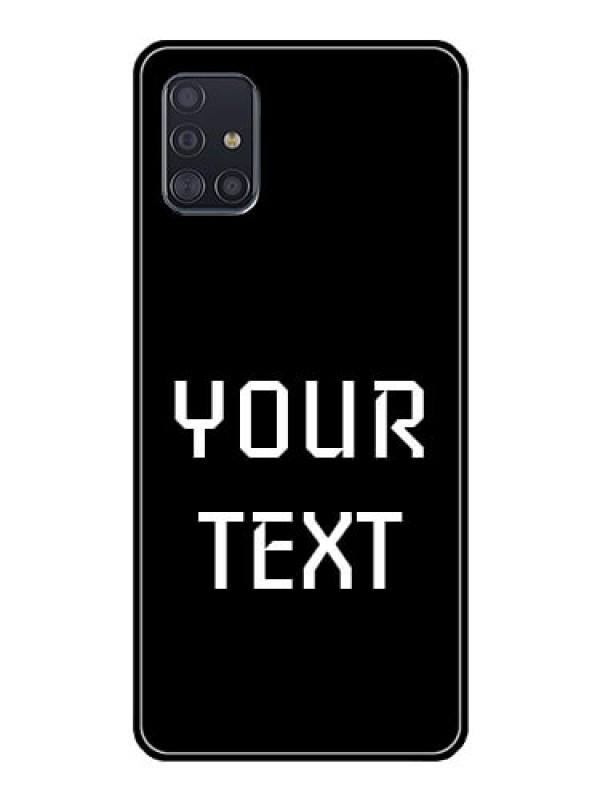 Custom Galaxy A51 Your Name on Glass Phone Case