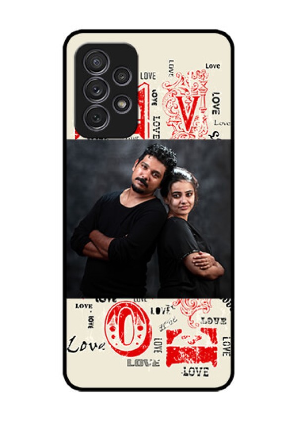 Galaxy A52 Photo Printing on Glass Case - Trendy Love Design Case