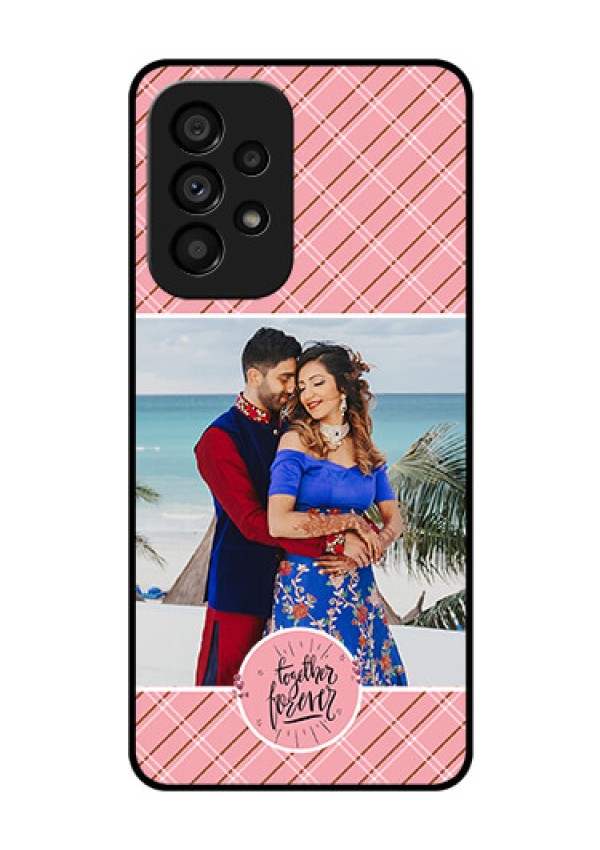 Galaxy A53 5G Personalized Glass Phone Case - Together Forever Design