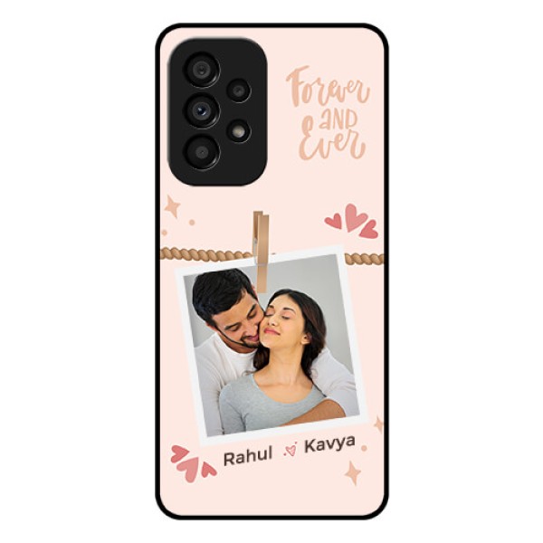 Galaxy A53 5G Custom Glass Phone Case - Forever and ever love Design