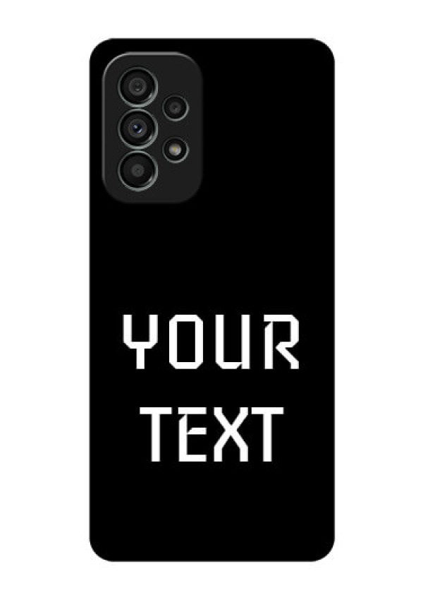 Galaxy A73 5G Your Name on Glass Phone Case
