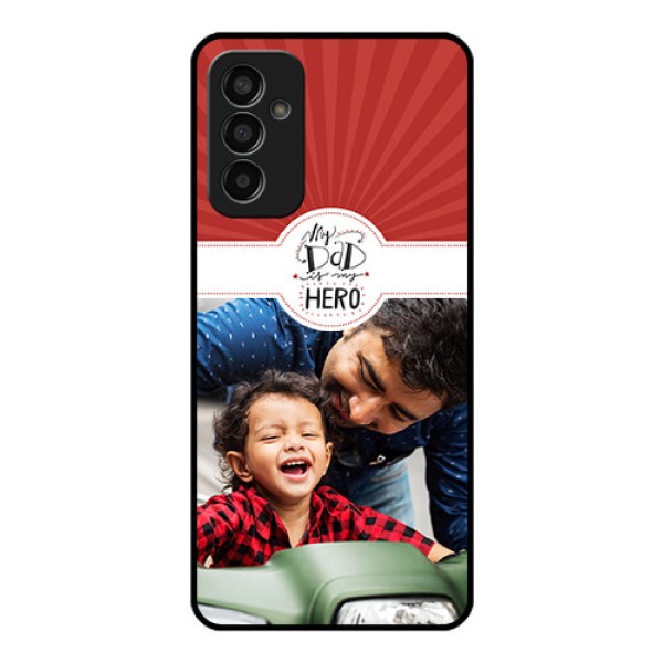 Galaxy F13 Photo Printing on Glass Case - My Dad Hero Design