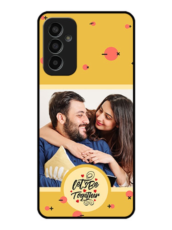 Custom Galaxy F13 Photo Printing on Glass Case - Lets be Together Design