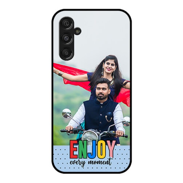 Galaxy F34 5G Custom Glass Phone Case - Enjoy Every Moment Design