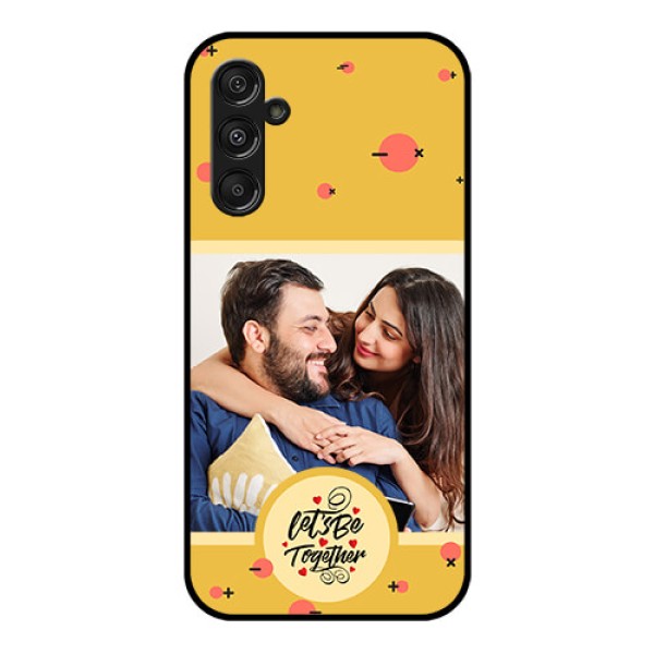 Galaxy F34 5G Custom Glass Phone Case - Lets Be Together Design