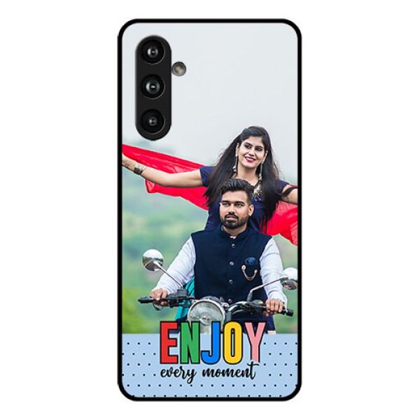 Samsung Galaxy F54 5G Custom Glass Phone Case - Enjoy Every Moment Design Samsung Galaxy F54 5G Custom Glass Phone Case - Enjoy Every Moment Design