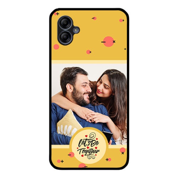 Galaxy M04 Photo Printing on Glass Case - Lets be Together Design