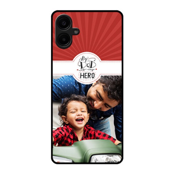 Galaxy M06 Custom Glass Phone Case - My Dad Hero Design