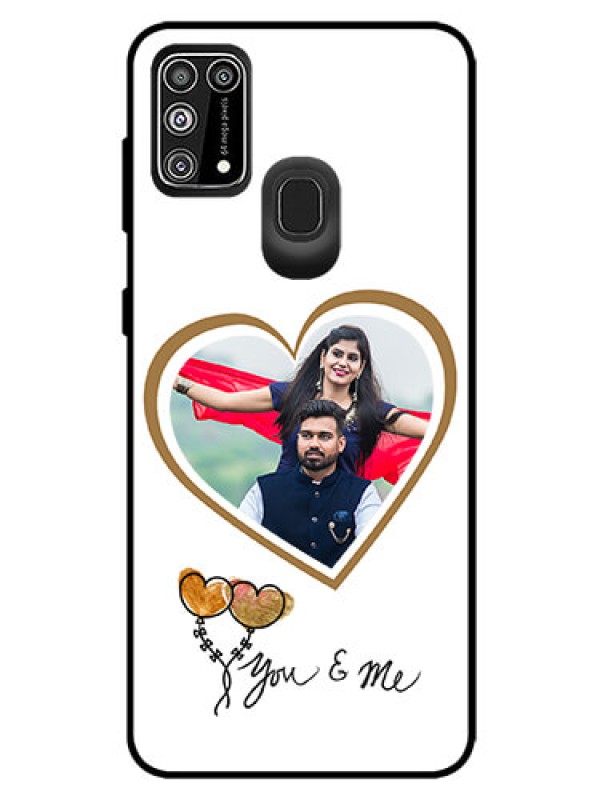Custom Galaxy M31 Prime Edition Custom Glass Mobile Case  - You & Me Design