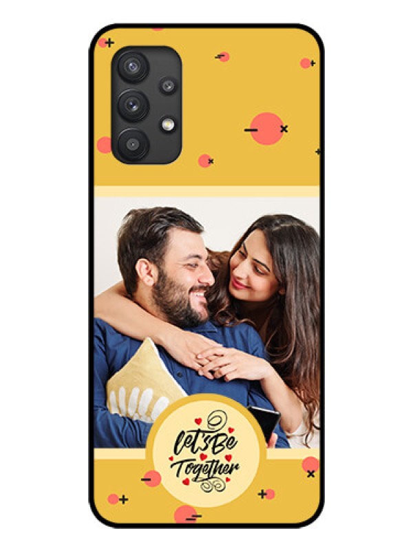 Custom Galaxy M32 5G Photo Printing on Glass Case - Lets be Together Design
