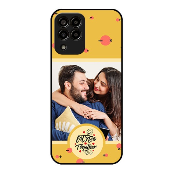 Galaxy M33 5G Photo Printing on Glass Case - Lets be Together Design