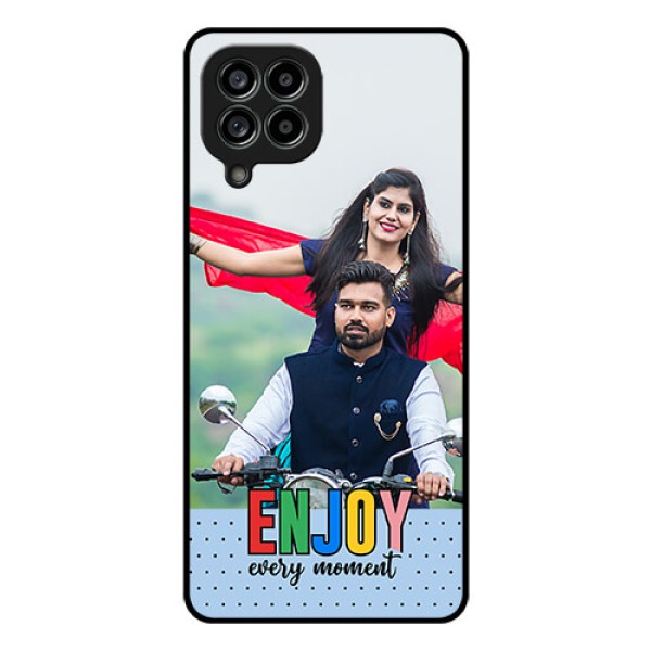 Galaxy M53 5G Photo Printing on Glass Case - Enjoy Every Moment Design Galaxy M53 5G Photo Printing on Glass Case - Enjoy Every Moment Design