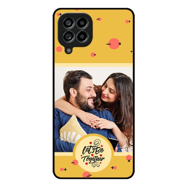 Galaxy M53 5G Photo Printing on Glass Case - Lets be Together Design