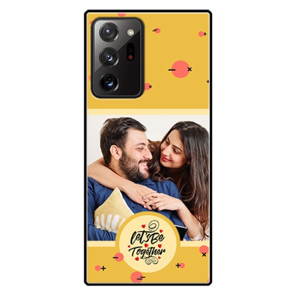 Galaxy Note 20 Ultra Photo Printing on Glass Case - Lets be Together Design