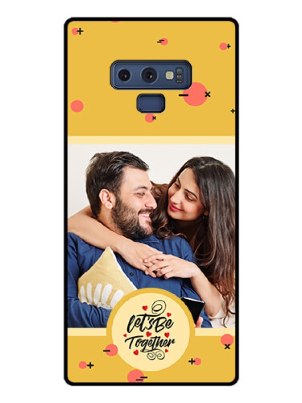 Custom Galaxy Note 9 Photo Printing on Glass Case - Lets be Together Design
