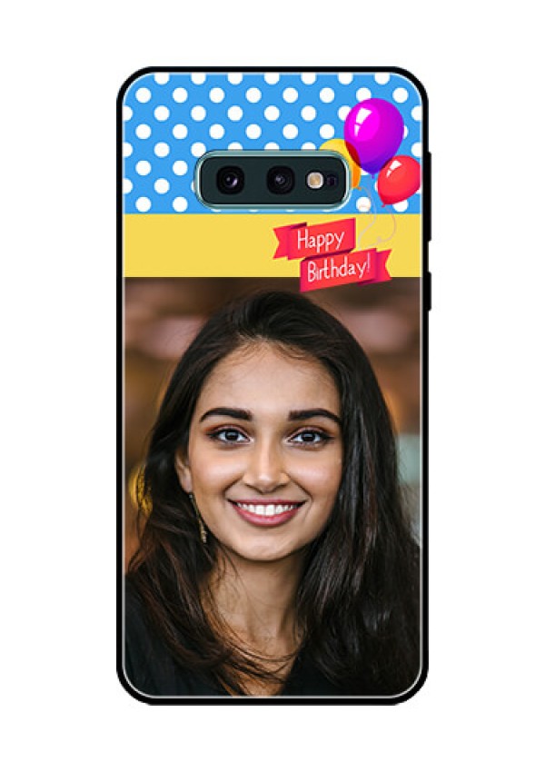Galaxy S10e Custom Glass Mobile Case  - Happy Birthday Design