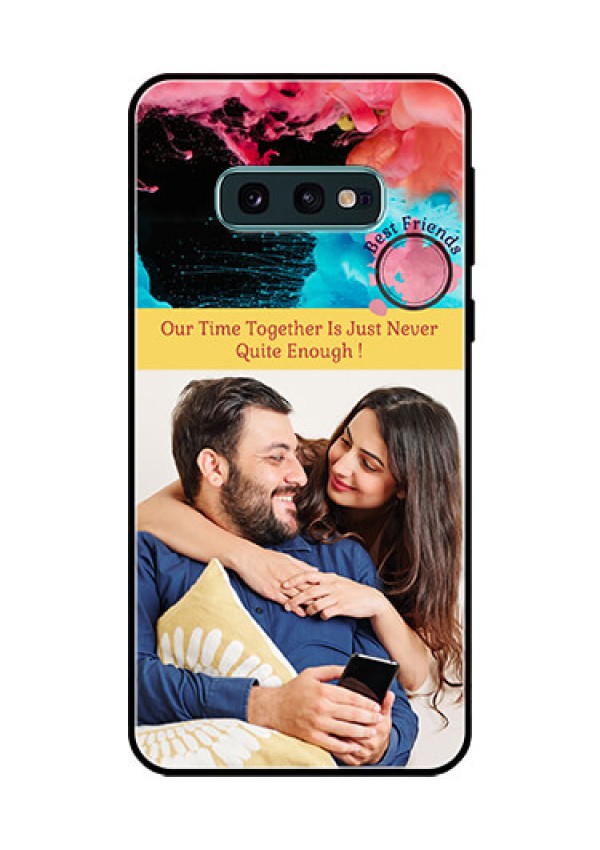 Galaxy S10e Custom Glass Mobile Case  - Quote with Acrylic Painting Design