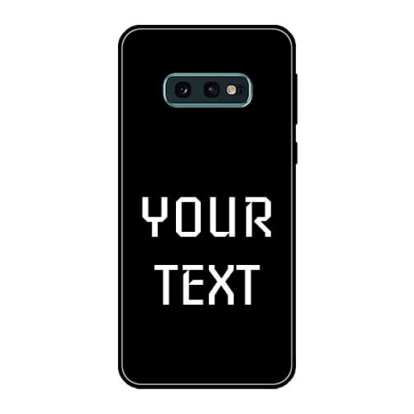 Galaxy S10e Your Name on Glass Phone Case Galaxy S10e Your Name on Glass Phone Case