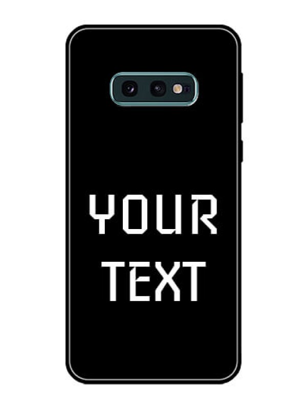 Custom Galaxy S10e Your Name on Glass Phone Case