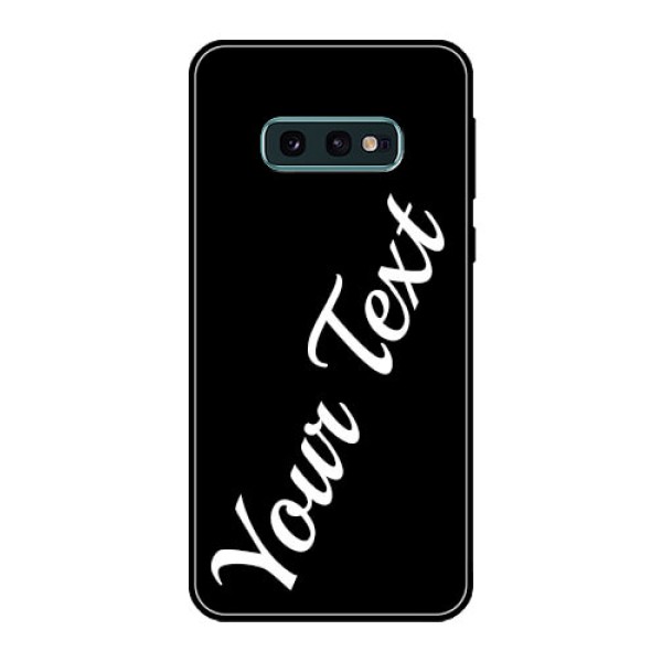 Galaxy S10e Custom Glass Mobile Cover with Your Name Galaxy S10e Custom Glass Mobile Cover with Your Name