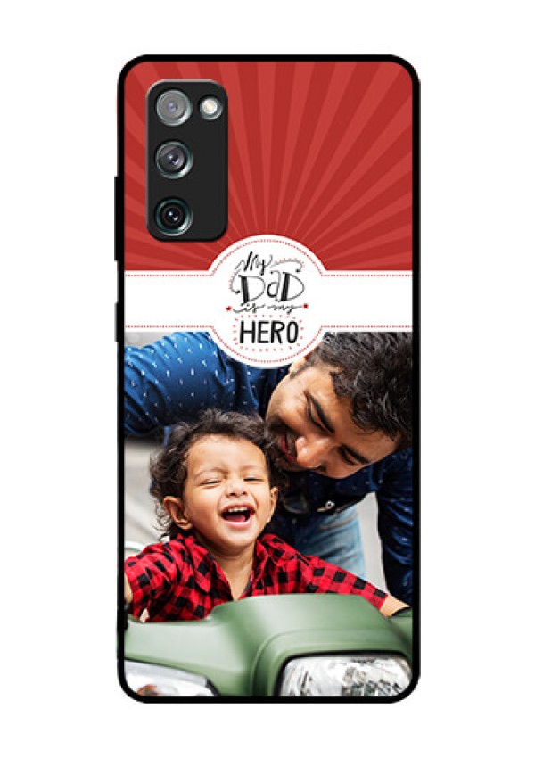 Galaxy S20 FE 5G Photo Printing on Glass Case  - My Dad Hero Design